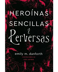 HEROINAS SENCILLAS Y PERVERSAS