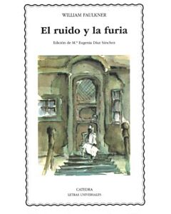 RUIDO Y LA FURIA, EL