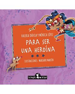 PARA SER UNA HEROINA