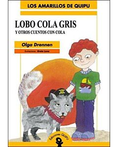 LOBO COLA GRIS Y OTROS CUENTOS CON COLA
