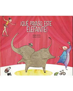 QUE PAYASO ESTE ELEFANTE