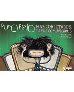 PURO PELO MAS CONECTADOS MENOS COMUNICADOS