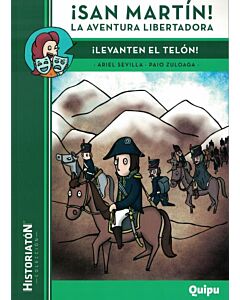 SAN MARTIN LA AVENTURA LIBERTADORA