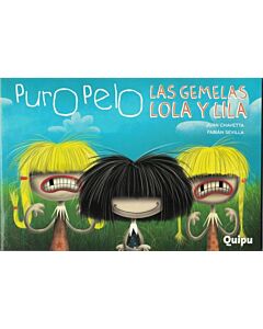 PURO PELO LAS GEMELAS LOLA Y LILA