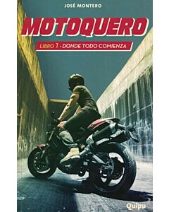 MOTOQUERO 1 DONDE TODO COMIENZA