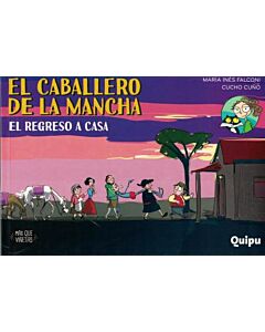 CABALLERO DE LA MANCHA, EL EL REGRESO A CASA