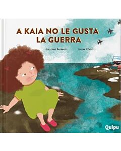 A KAIA NO LE GUSTA LA GUERRA