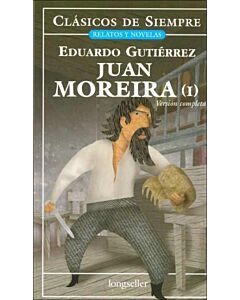 JUAN MOREIRA. OBRA COMPLETA