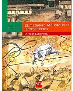 MATADERO, MEFISTOFELES Y OTROS TEXTOS, EL