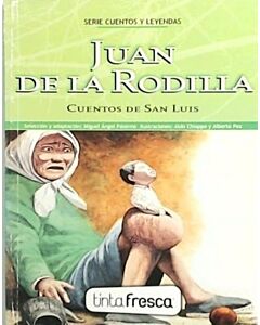 JUAN DE LA RODILLA CUENTOS DE SAN LUIS