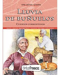 LLUVIA DE BUÑUELOS CUENTOS CORRENTINOS