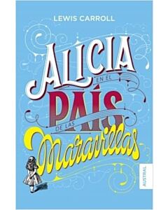 ALICIA EN EL PAIS DE LAS MARAVILLAS