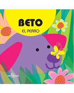 BETO EL PERRO MIS PRIMEROS AMIGOS