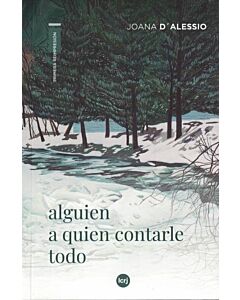 ALGUIEN A QUIEN CONTARLE TODO