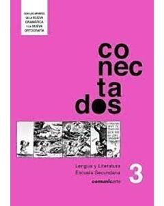 CONECTADOS 3 LENGUA Y LITERATURA