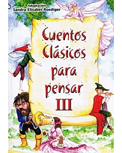 CUENTOS CLASICOS PARA PENSAR 3