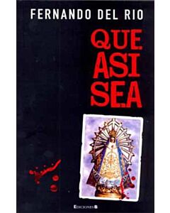 QUE ASI SEA