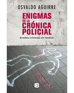 ENIGMAS DE LA CRONICA POLICIAL