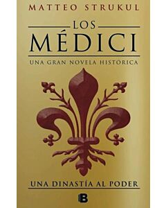 UNA DINASTIA AL PODER LOS MEDICI 1