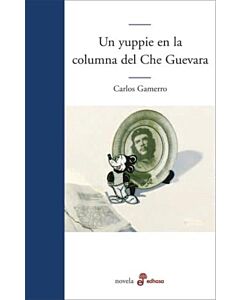 UN YUPPIE EN LA COLUMNA DEL CHE GUEVARA