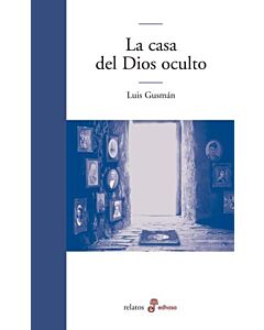 CASA DEL DIOS OCULTO, LA
