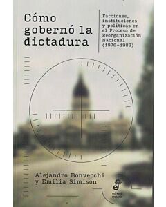 COMO GOBERNO LA DICTADURA