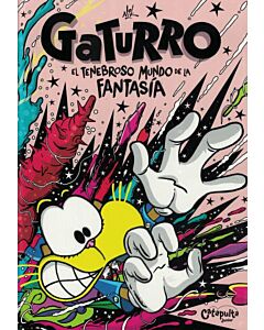GATURRO EL TENEBROSO MUNDO DE LA FANTASIA