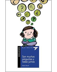 SON MUCHAS PREGUNTAS Y TODAS JUNTAS