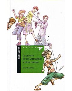 GUERRA DE LOS ARMANDOS Y OTROS CUENTOS