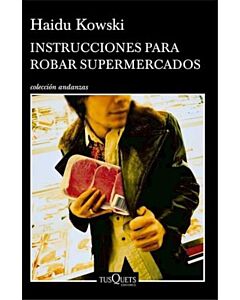 INSTRUCCIONES PARA ROBAR SUPERMERCADOS