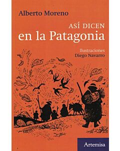 ASI DICEN EN LA PATAGONIA