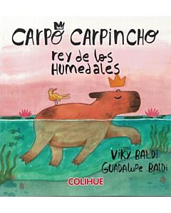 CARPO CARPINCHO REY DE LOS HUMEDALES