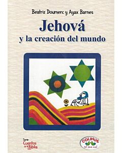 JEHOVA Y LA CREACION DEL MUNDO