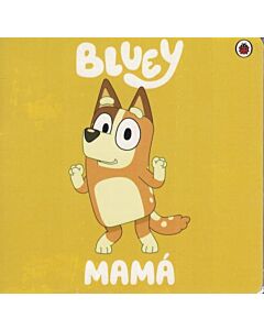 BLUEY MAMA