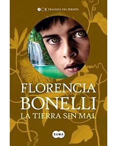 TIERRA SIN MAL, LA TRILOGIA DEL PERDON 3