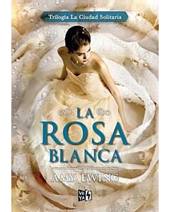 ROSA BLANCA, LA  TRILOGIA LA CIUDAD SOLITARIA