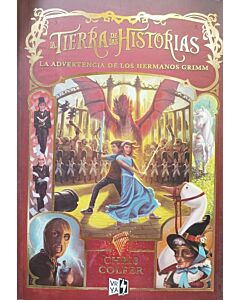 TIERRA DE LAS HISTORIAS, LA LA ADVERTENCIA DE LOS HERMANOS GRIMM 3
