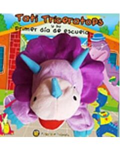 TATI TRICERATOPS Y SU PRIMER DIA DE ESCUELA