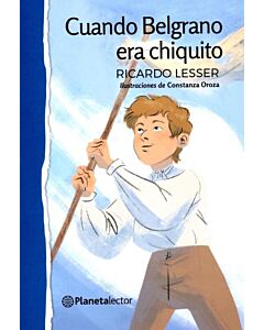 CUANDO BELGRANO ERA CHIQUITO