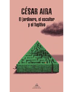 JARDINERO EL ESCULTOR Y EL FUGITIVO, EL