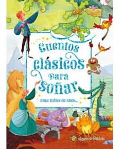 CUENTOS CLASICOS PARA SOÑAR 2 HACE MILES DE AÑOS