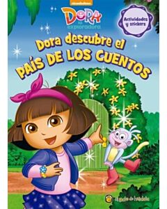 DORA DESCUBRE EL PAIS DE LOS CUENTOS