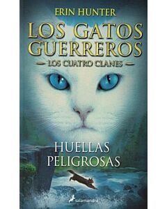 HUELLAS PELIGROSAS LOS GATOS GUERREROS 5 LOS CUATRO CLANES