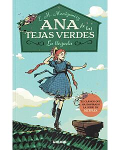 ANA DE LAS TEJAS VERDES LA LLEGADA