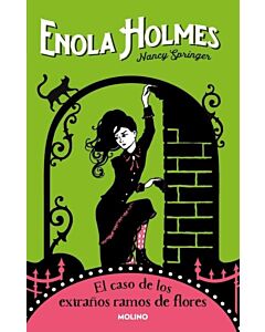 ENOLA HOLMES 3 EL CASO DE LOS EXTRAÑOS RAMOS DE FLORES