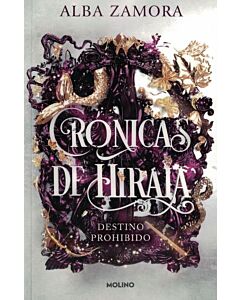 DESTINO PROHIBIDO CRONICAS DE HIRAIA 1
