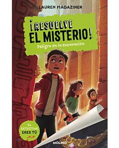 RESUELVE EL MISTERIO PELIGRO EN LA EXCAVACION