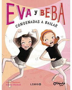 EVA Y BEBA 6 CONDENADAS A BAILAR