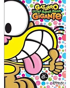 GATURRO ULTRA SUPER MEGA GIGANTE