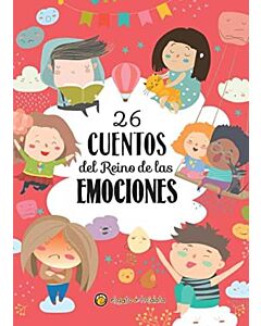 26 CUENTOS DEL REINO DE LAS EMOCIONES